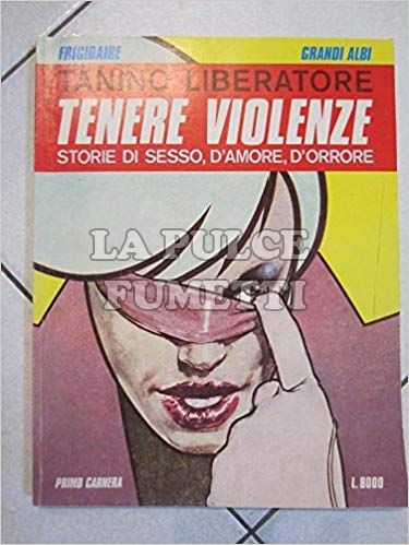 FRIGIDAIRE GRANDI ALBI - TENERE VIOLENZE : SUPPLEMENTO A FRIGIDAIRE 89 
